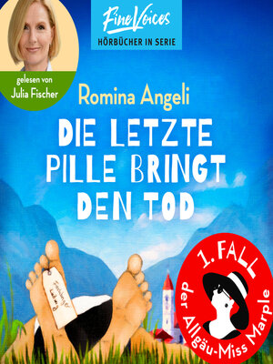 cover image of Die letzte Pille bringt den Tod--Allgäu-Miss Marple, Band 1 (ungekürzt)